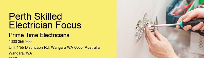 Perth Skilled Electrician Focus